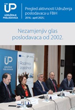 Pregled aktivnosti Udruženja poslodavaca u FBiH 2016.- april 2025.